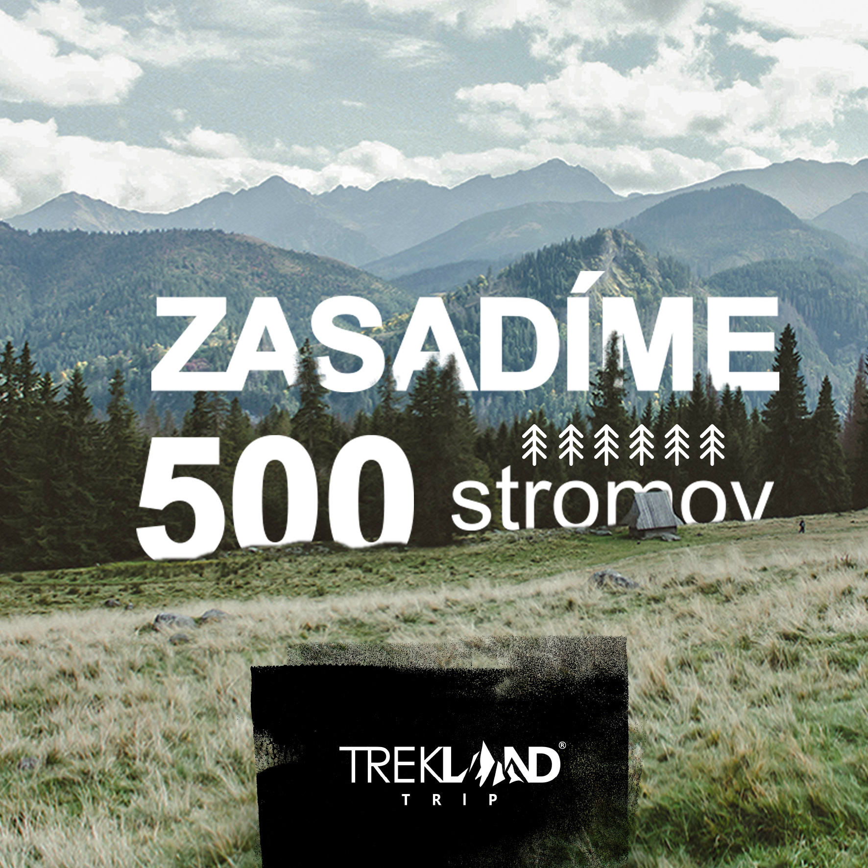 Trekland Trip - zasadíme 500 stromov v Tatrách